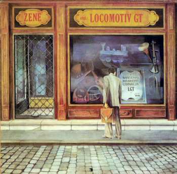 LP Locomotiv GT: Zene (Mindenki Másképp Csinálja) = Music (Everyone Does His Own Thing)