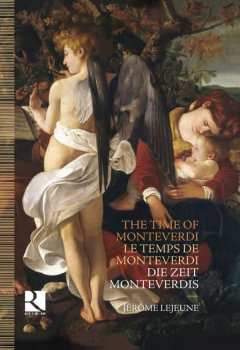 8CD/Box Set Jérôme Lejeune: The Time of Monteverdi. Le Temps de Monteverdi. Die Zeit Monteverdis DLX