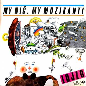 LP Lojzo: My Nič, My Muzikanti
