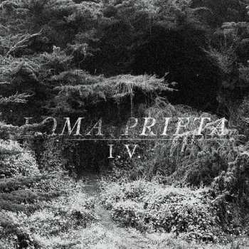 Album Loma Prieta: I.V.