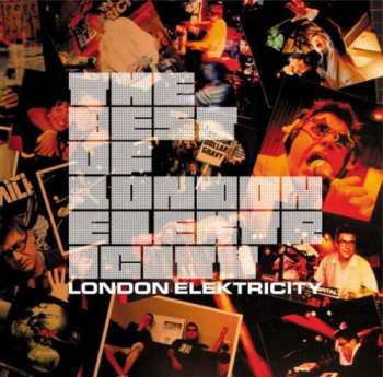 Album London Elektricity: The Best Of London Elektricity