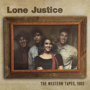 LP Lone Justice: The Western Tapes, 1983