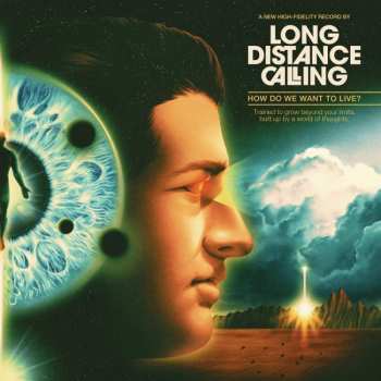 CD Long Distance Calling: How Do We Want To Live?