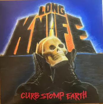 Long Knife: Curb Stomp Earth