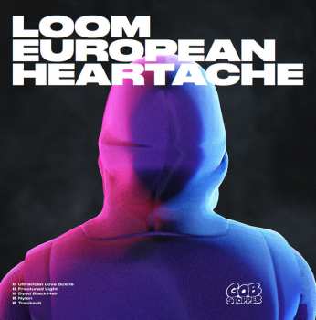 LP Loom: European Heartache