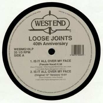 2LP/SP Loose Joints: Is It All Over My Face (40th Anniversary)