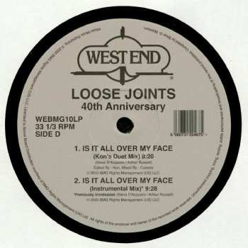 2LP/SP Loose Joints: Is It All Over My Face (40th Anniversary)