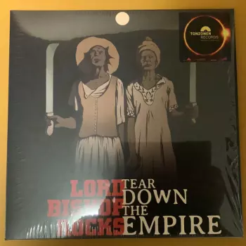 Lord Bishop Rocks: Tear Down The Empire