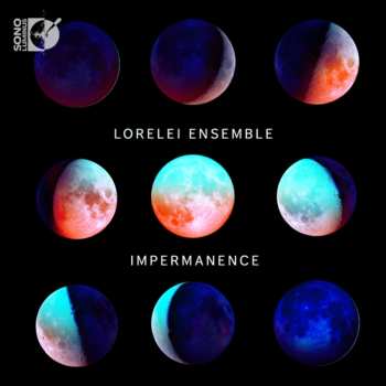 Album Lorelei Ensemble: Impermanence