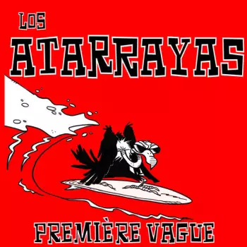 Los Atarrayas: Première Vague