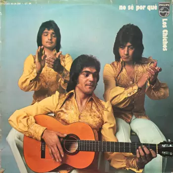 Los Chichos: No Sé Por Qué