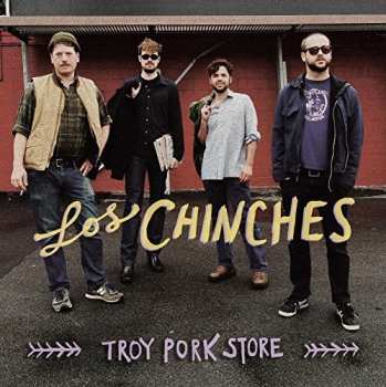 Album Los Chinches: Troy Pork Store