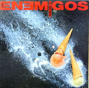 Los Enemigos: La Vida Mata
