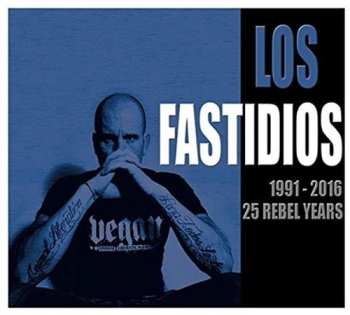 Album Los Fastidios: 1991 - 2016 25 Rebel Years