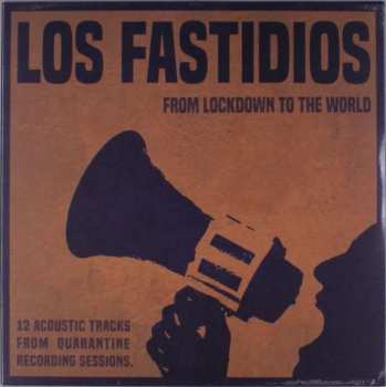 LP Los Fastidios: From Lockdown To The World