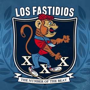 CD Los Fastidios: XXX The Number Of The Beat