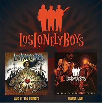 2CD Los Lonely Boys: Live At The Fillmore / Heaven Live!