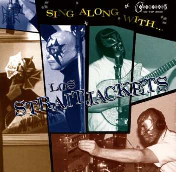 Album Los Straitjackets: Sing Along With Los Straitjackets