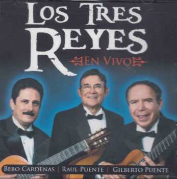 CD Los Tres Reyes: En Vivo
