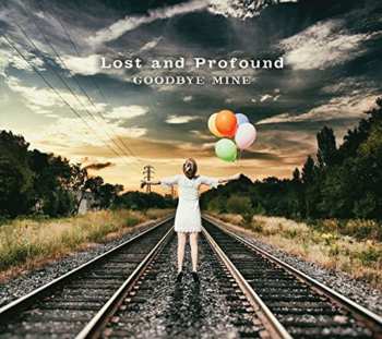 CD Lost & Profound: Goodbye Mine