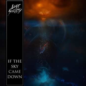 CD Lost Society: If The Sky Came Down