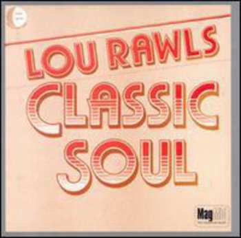 Album Lou Rawls: Classic Soul