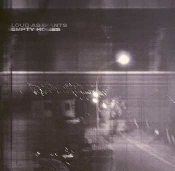 Album Loud As Giants: Empty Homes