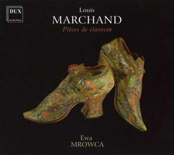 CD Louis Marchand: Pièces de Clavecin