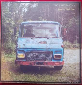 LP Louis Mezzasoma: Good Or Bad Time