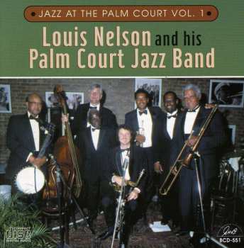 Album Louis Nelson And His Palm Court Jazz Band: Jazz At The Palm Court  Vol. 1
