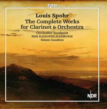 Album Louis Spohr: The Complete Works For Clarinet & Orchestra