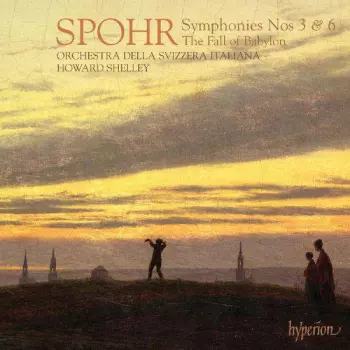 Symphonies Nos 3 & 6 - The Fall Of Babylon