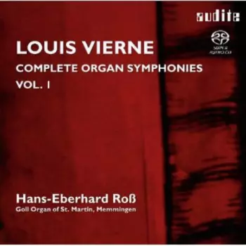 Complete Organ Symphonies Vol. I