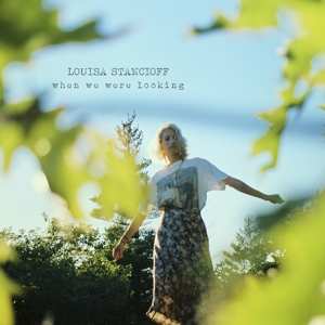 CD Louisa Stancioff: When We Were Looking