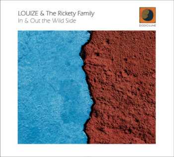 Album Louize & The Rickety Family: In & Out The Wild Side