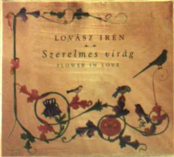 Album Irén Lovász: Szerelmes virág  - Flower In Love