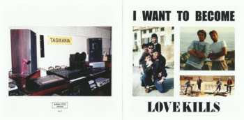 CD Love Kills: I Want To Become