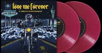 2LP Love Me Forever: Tribute Motorhead  / Var: Love Me Forever: Tribute Motorhead (oxblood) / Var