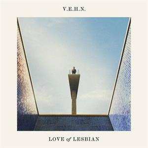 LP/CD Love Of Lesbian: V.E.H.N.