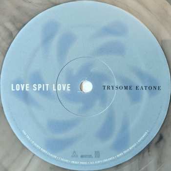 LP Love Spit Love: Trysome Eatone LTD | CLR
