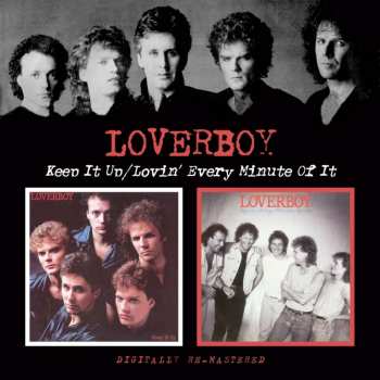 CD Loverboy: Keep It Up / Lovin' Every Minute Of It