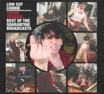 LP Low Cut Connie: Tough Cookies: Best Of The Quarantine Broadcasts