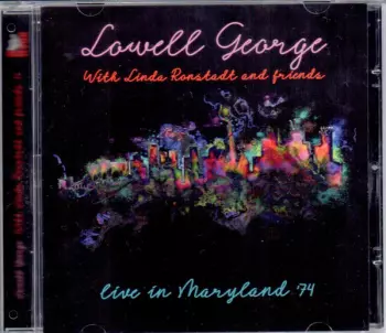 With Linda Ronstadt & Friends Live In Maryland '74