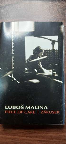 MC Luboš Malina: Piece Of Cake / Zákusek