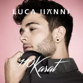 Luca Hänni: 110 Karat