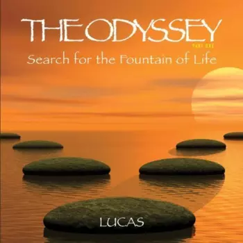 The Odyssey (Part One) Search For The Fountain Of Life
