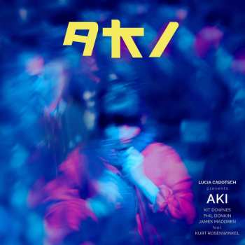 LP Lucia Cadotsch: Aki