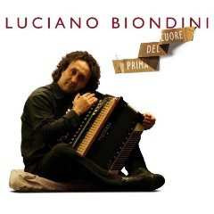 Album Luciano Biondini: Prima Del Cuore