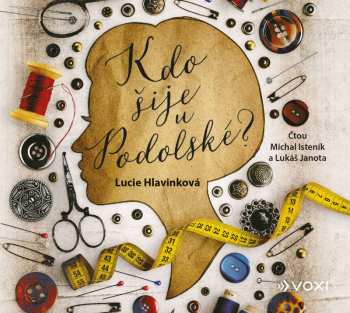 Album Lucie Hlavinková: Kdo šije U Podolské