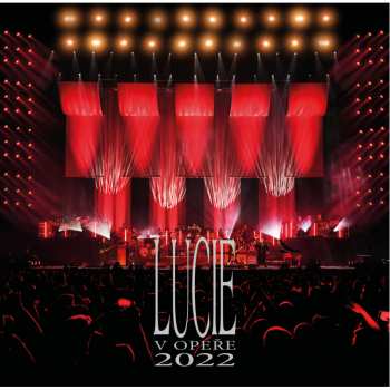 LP Lucie: V Opere 2022